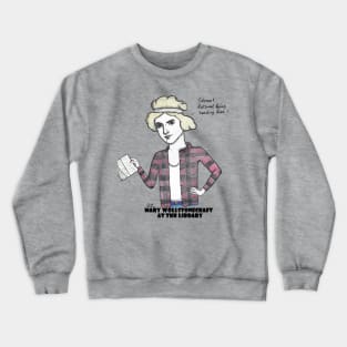 Mary Wollstonecraft At The Library Crewneck Sweatshirt